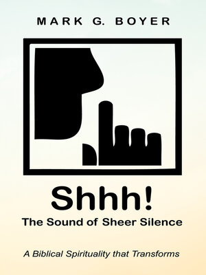 cover image of Shhh! the Sound of Sheer Silence